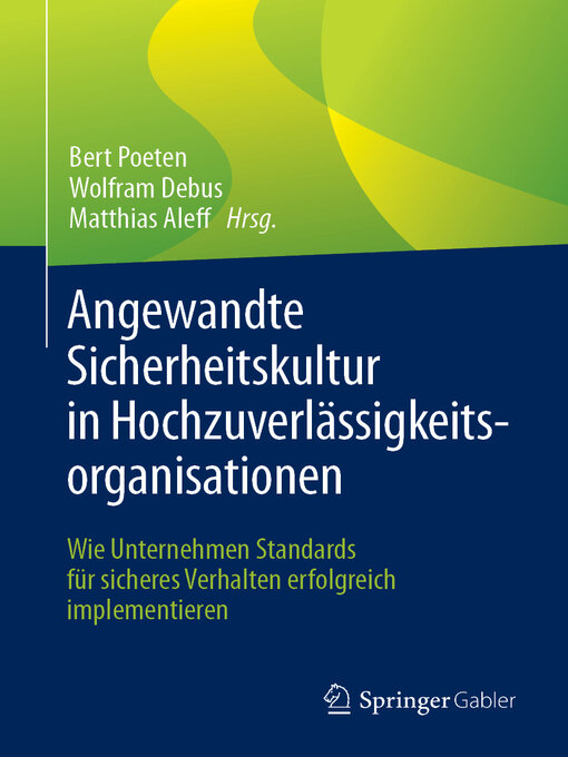 Title details for Angewandte Sicherheitskultur in Hochzuverlässigkeitsorganisationen by Bert Poeten - Available